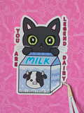 Shadow You Are Legend-dairy Sticker